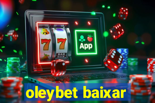 oleybet baixar